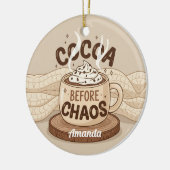 Cocoa Before Chaos Funny Christmas Ornament Gift セラミックオーナメント (左)