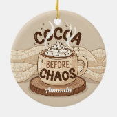 Cocoa Before Chaos Funny Christmas Ornament Gift セラミックオーナメント (裏面)