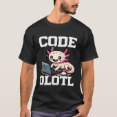 Code Olotl Funny Axolotl Programmer 1 Tシャツ (正面)