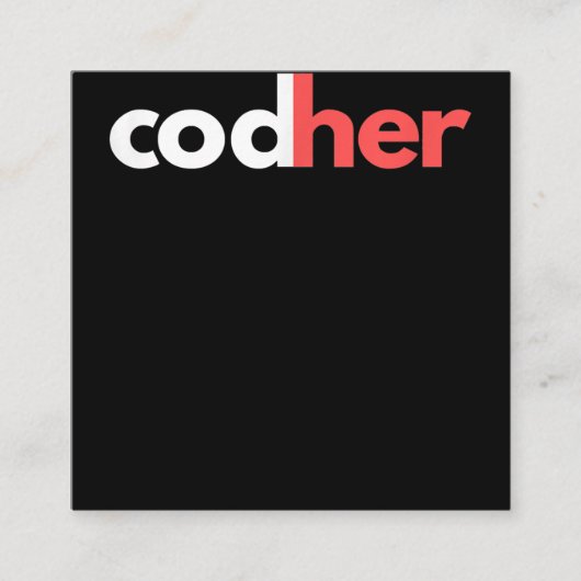 Codher Girl Programmer Women Stem Engineer愛好家 スクエア名刺 (正面)