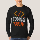 Coding Squad Code Coder Programmer Sayings Tシャツ (正面)