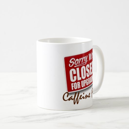 Coffee おもしろい Cup Magのアップグレード用にクローズ コーヒーマグカップ (正面右)