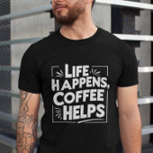 Coffee おもしろい Giftful Tee - Life Happesシャツスタイル Tシャツ