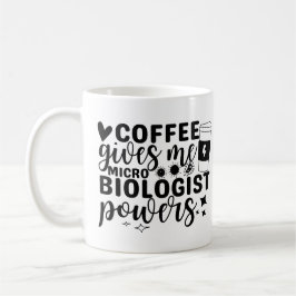 Coffee 与え Me Microbiologist Powers コーヒーマグカップ