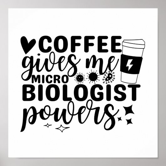 Coffee 与え Me Microbiologist Powers ポスター (正面)