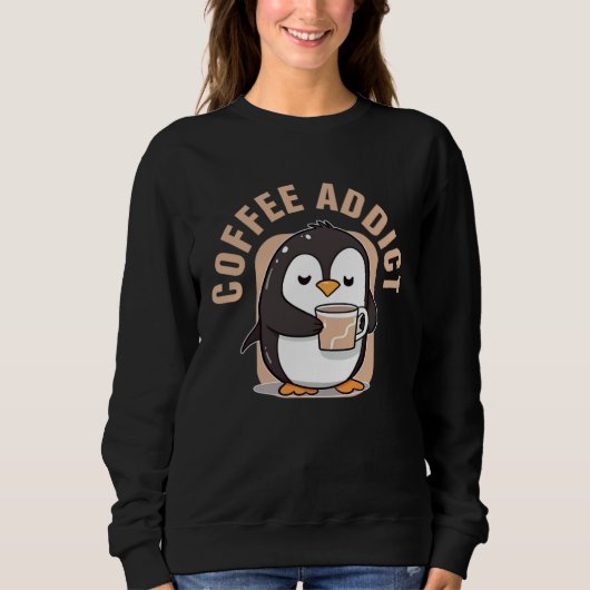 Coffee Addict  Penguin Caffeine スウェットシャツ (正面)