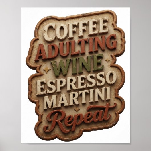 COFFEE ADULTING WINE ESPRESSO MARTINI REPEAT ポスター (正面)