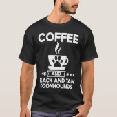 Coffee And Black And Tan Coonhounds Coonhound Love Tシャツ (正面)