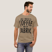 Coffee and Fabric Funny Sewing Gift Sewers Hobby Tシャツ (正面フル)