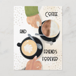 Coffee and Friends Forever Postcard    ポストカード