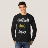 Coffee And Jesus  Christian  Jesus  Chosen Tシャツ (正面フル)