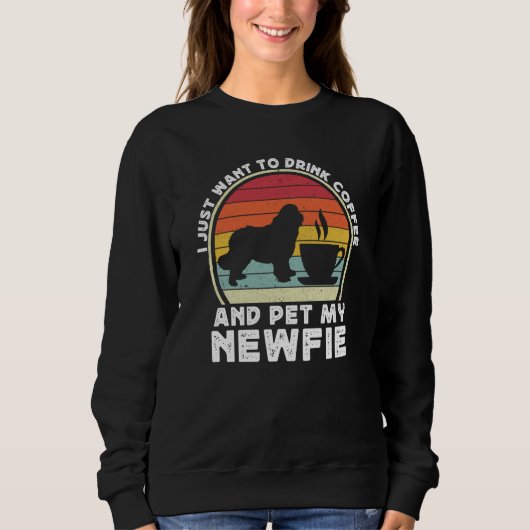 Coffee And Newfie For Men Women Newfoundland Dog D スウェットシャツ (正面)