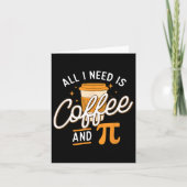 Coffee And Pi - Pi Day Math Lover Science先生 カード (正面)