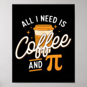 Coffee And Pi - Pi Day Math Lover Science先生 ポスター (正面)