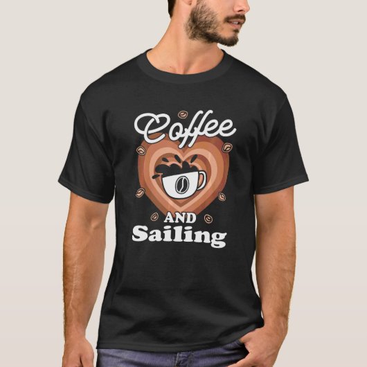 Coffee And Sailing Tシャツ (正面)