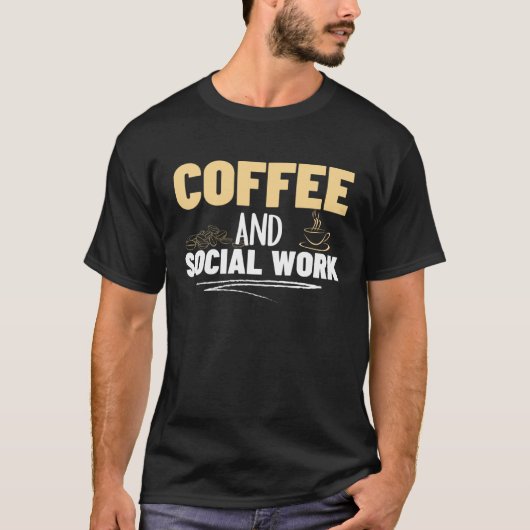 Coffee and Social Work Proud Social Worker 1 Tシャツ (正面)