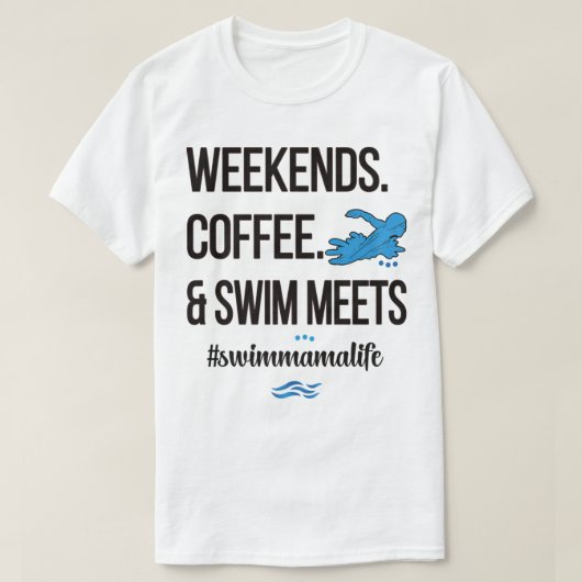 Coffee And Swim Meets Swim Mama Life Swimmer Mom P Tシャツ (デザイン正面)