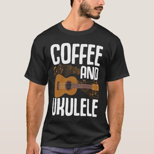 Coffee And Ukulele  Player Music  Musician Graphic Tシャツ (正面)