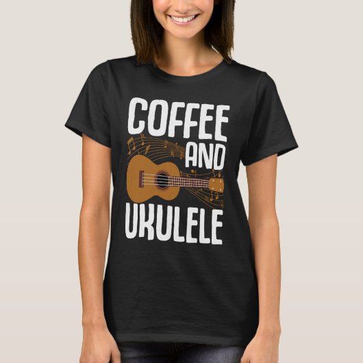 Coffee And Ukulele  Player Music  Musician Graphic Tシャツ (正面)