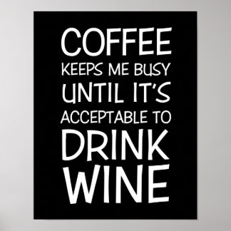 Coffee and Wine Fun Quote Poster ポスター