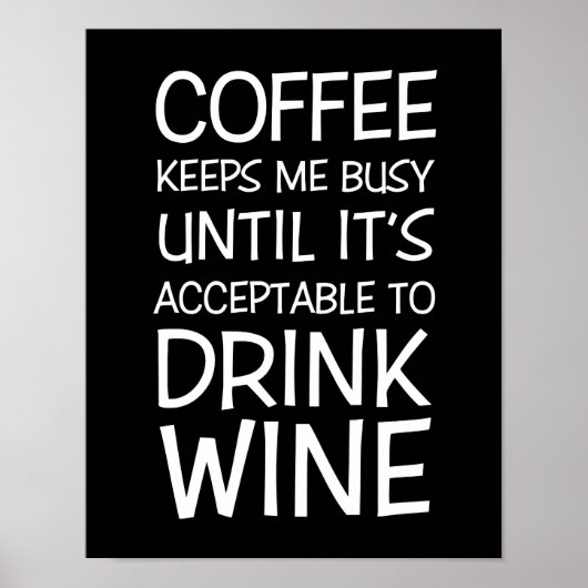 Coffee and Wine Fun Quote Poster ポスター (正面)