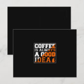 Coffee Art Coffee Is Always A Good Idea ポストカード (正面/裏面)