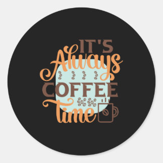 Coffee Art It's Always Coffee Time ラウンドシール