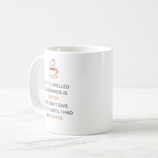 Coffee Backwards EEFFOC Funny Quote Mug コーヒーマグカップ (正面左)