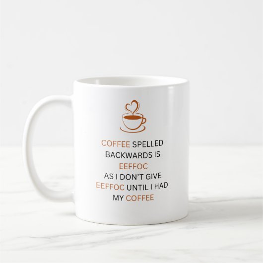 Coffee Backwards EEFFOC Funny Quote Mug コーヒーマグカップ (左)