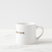 Coffee Because Adulthood is Hard – Funny Coffee エスプレッソカップ (右)