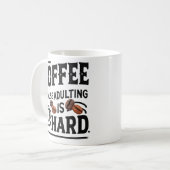 Coffee Because Adulting Is Hard Mug – Funny Adult コーヒーマグカップ (正面左)