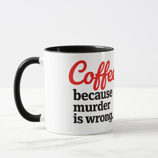 Coffee Because Murder Is Wrong Funny Retro Mug マグカップ (左)