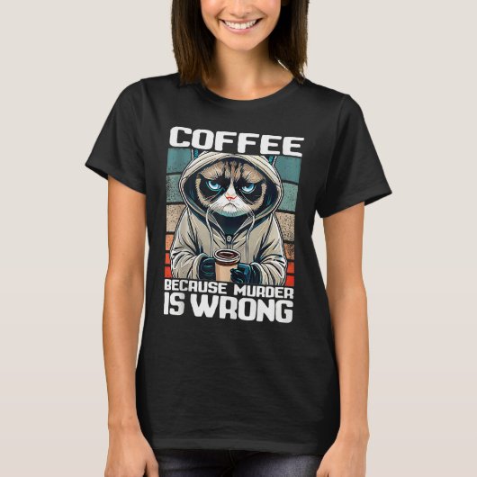 coffee because murder is wrong I  Black Cat with C Tシャツ (正面)