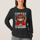 coffee because murder is wrong I  Black Cat with C Tシャツ (正面)
