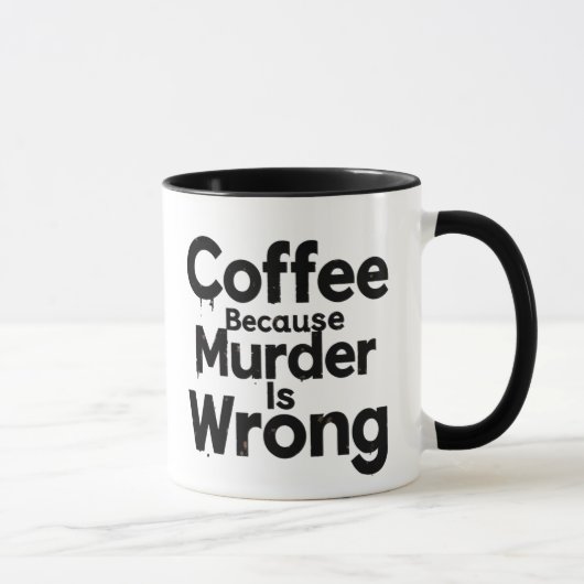 Coffee Because murder is Wrong mug マグカップ (右)