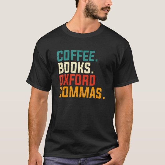 Coffee Books Oxford Commas English Teacher Back To Tシャツ (正面)
