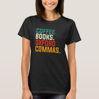 Coffee Books Oxford Commas English Teacher Back To Tシャツ