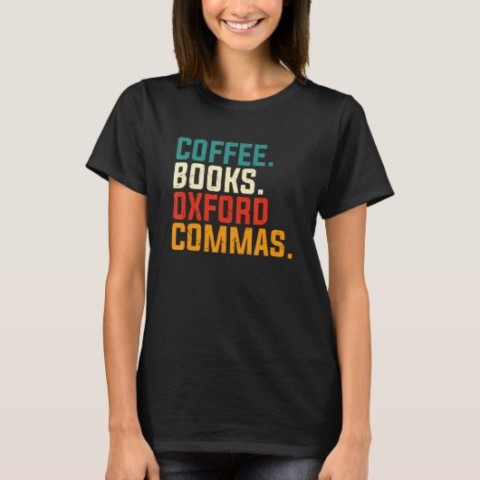 Coffee Books Oxford Commas English Teacher Back To Tシャツ (正面)