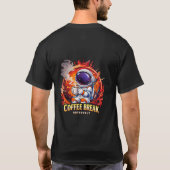 Coffee Break Astronaut   Tシャツ (裏面)
