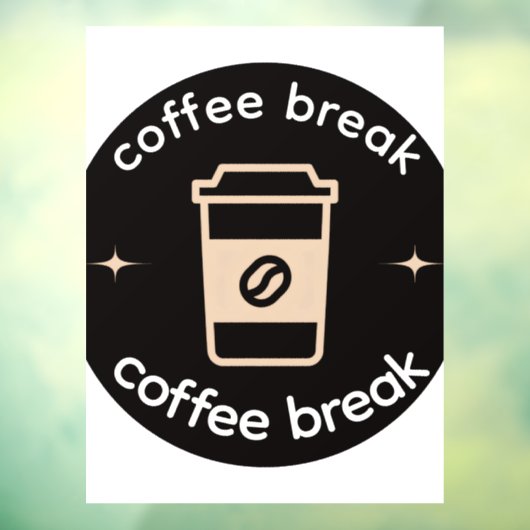 Coffee Break Vinyl Window Decal | Coffee Shop Deco ウィンドウサイン (シート3)