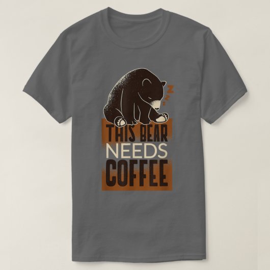 coffee caffeine bear animal oversleep lack of ener tシャツ (デザイン正面)
