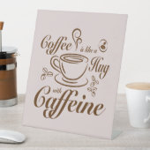 Coffee Caffeine Hugs calm & cozy for coffee lovers 台座サイン (インサイチュ)