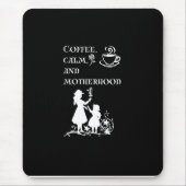 Coffee Calm Motherhood Silhouette Art マウスパッド (正面)