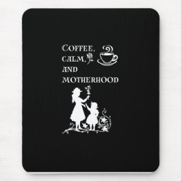Coffee Calm Motherhood Silhouette Art マウスパッド