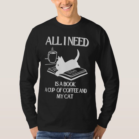 Coffee Cats and Book All I Need Tシャツ (正面)