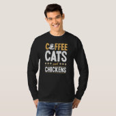 Coffee Cats And Chickens Cat Chicken Farmer Tシャツ (正面フル)