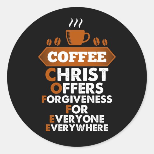 Coffee Christ Offers Forgiveness For Everyone ラウンドシール (正面)