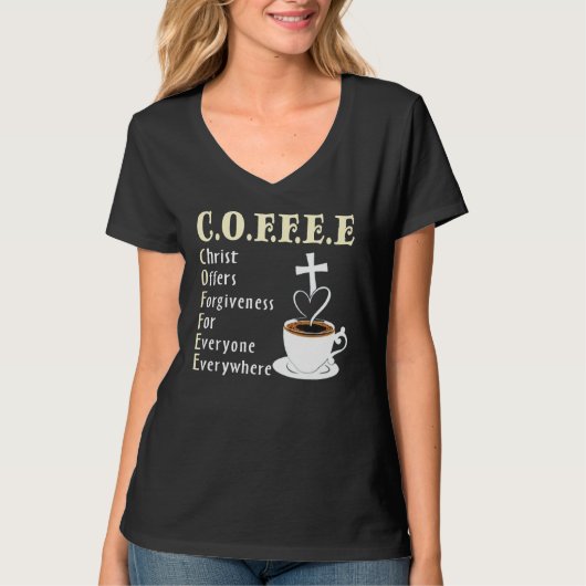 Coffee Christ Offers Forgiveness For Everyone Ever Tシャツ (正面)