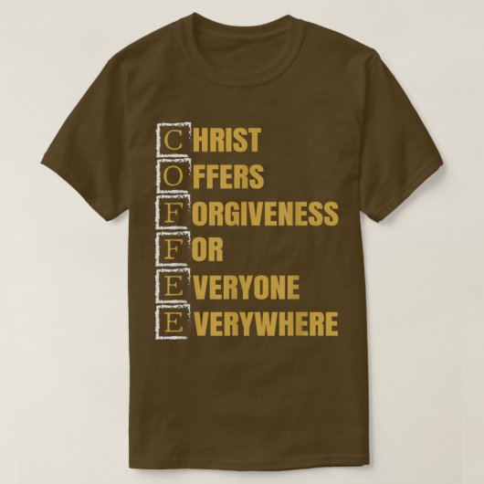 Coffee Christian Caffeine Lover Faithful Followers Tシャツ (デザイン正面)
