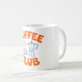 Coffee Club Mug – All Day Every Day Coffee Lover コーヒーマグカップ (正面右)